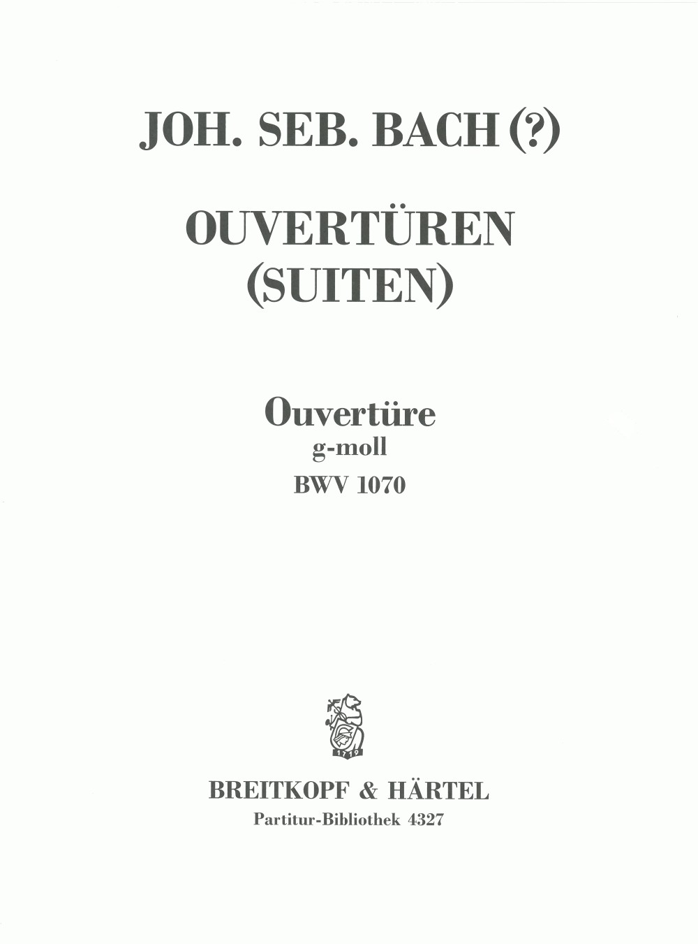 Vorderes Coverbild Ouvertüre (Suite) g-moll BWV1070
