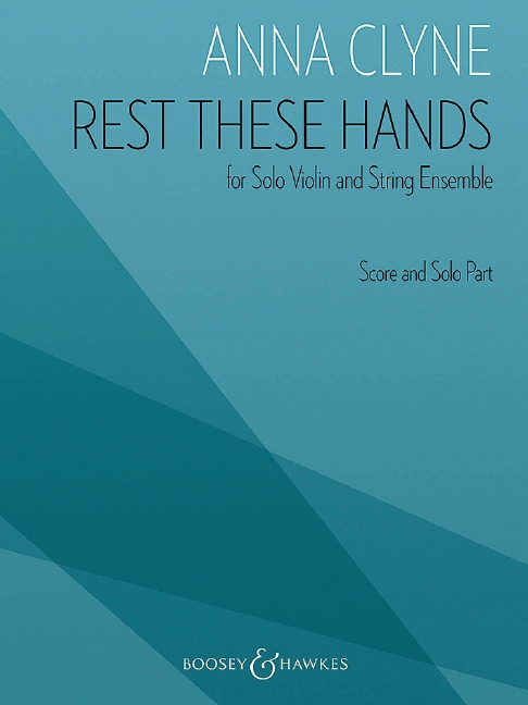 Vorderes Coverbild Rest These Hands for Solo Violin and String Ensemble (2014)