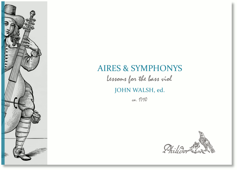 Anderes Coverbild Aires, Symphonys & Lessons for ye Bass Viol (ca. 1710)