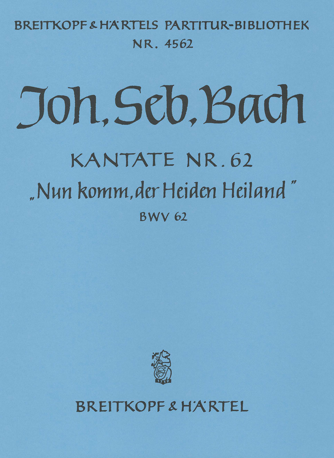 Anderes Coverbild Kantate BWV 62 „Nun komm, der Heiden Heiland“