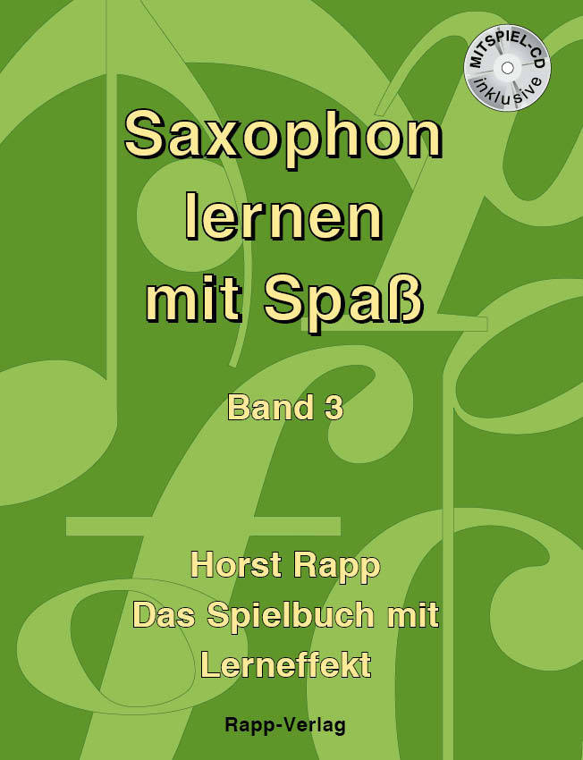 Vorderes Coverbild Saxophon lernen mit Spaß Band 3