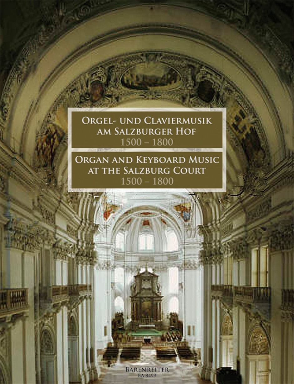 Vorderes Coverbild Orgel- und Claviermusik am Salzburger Hof 1500-1800