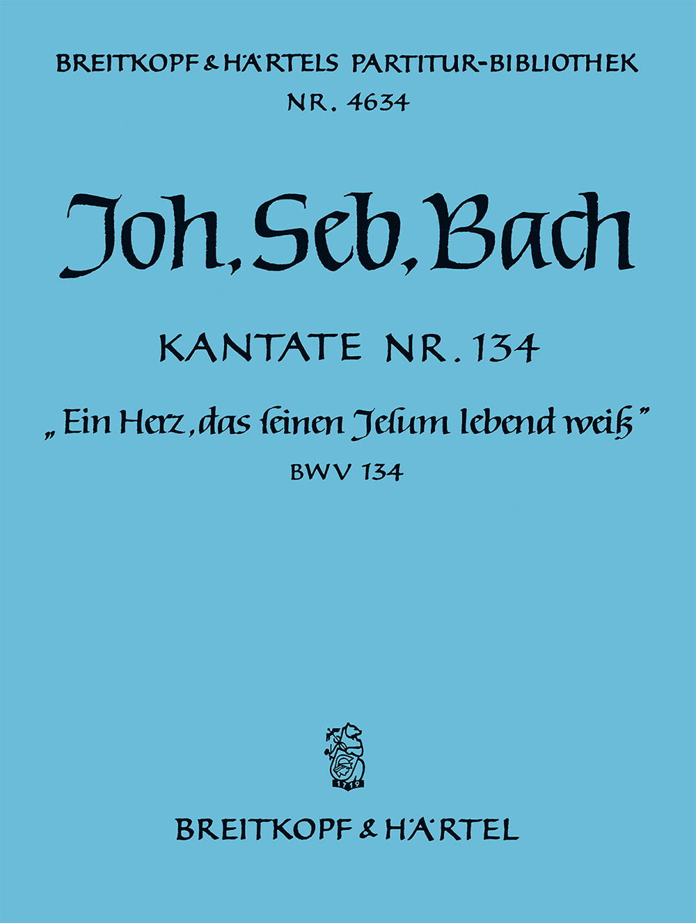 Vorderes Coverbild Kantate BWV 134 "Ein Herz, das seinen Jesum lebend weiß"