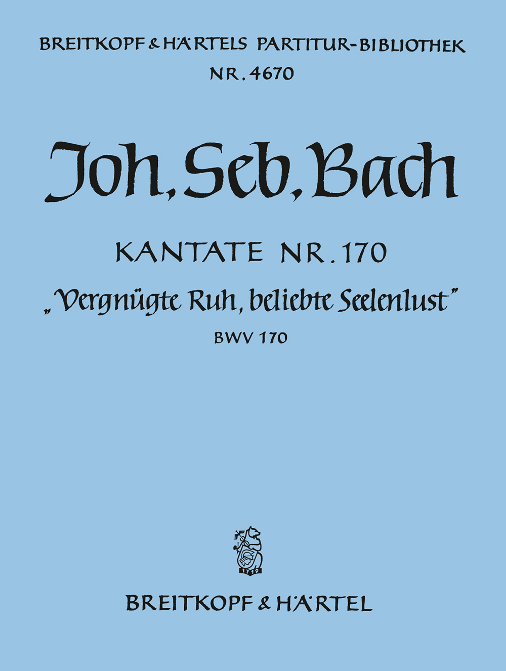 Vorderes Coverbild Kantate BWV 170 ‘Vergnügte Ruh, beliebte Seelenlust’