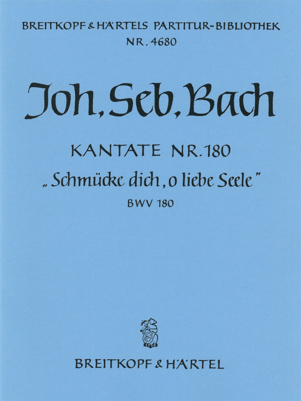 Vorderes Coverbild Kantate BWV 180 „Schmücke dich, o liebe Seele“