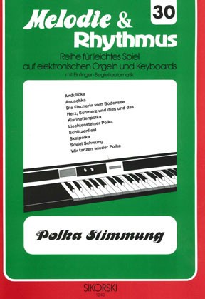 Anderes Coverbild Melodie & Rhythmus, Heft 30: Polka-Stimmung 