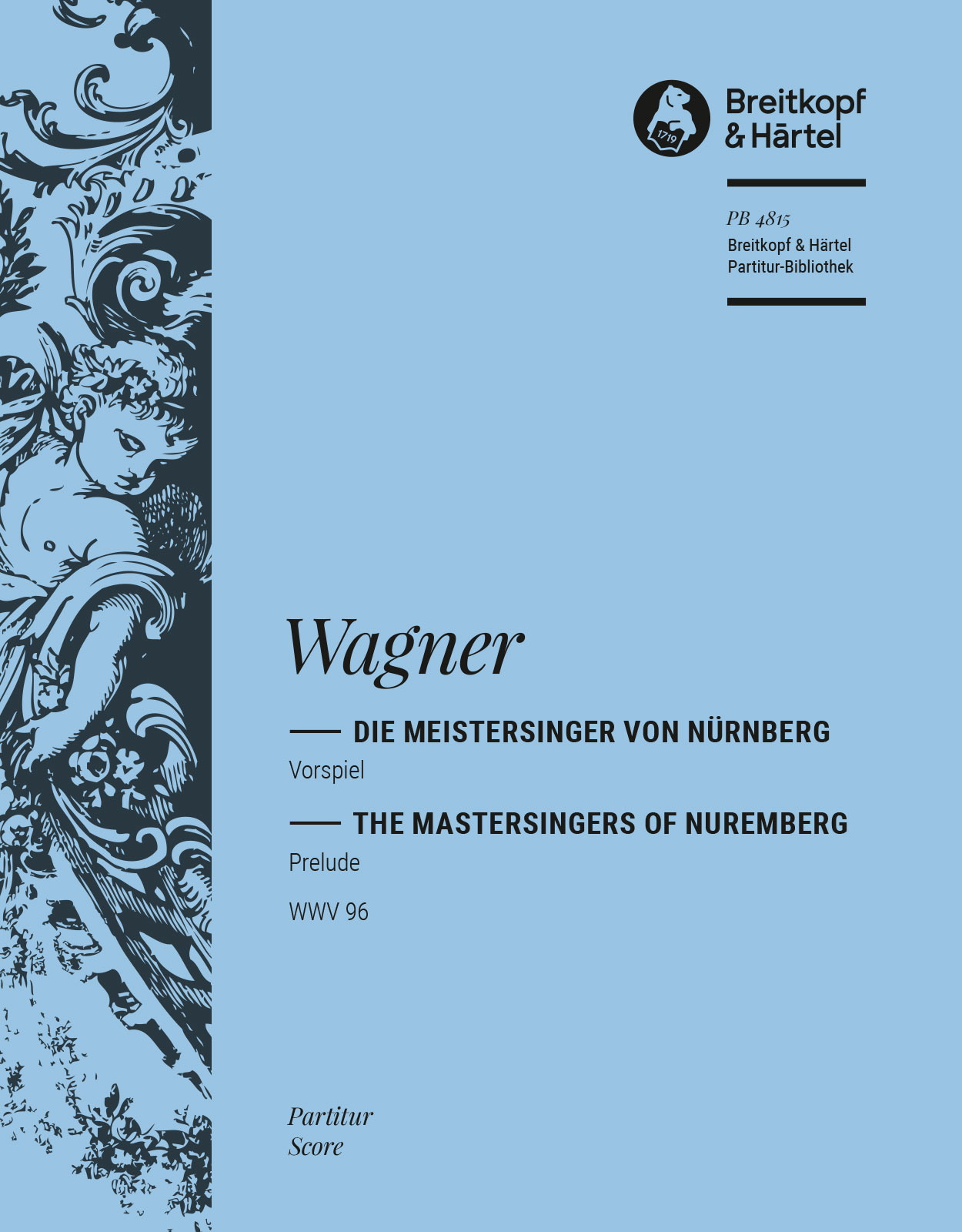 Vorderes Coverbild Die Meistersinger von Nürnberg WWW 96 - Vorspiel