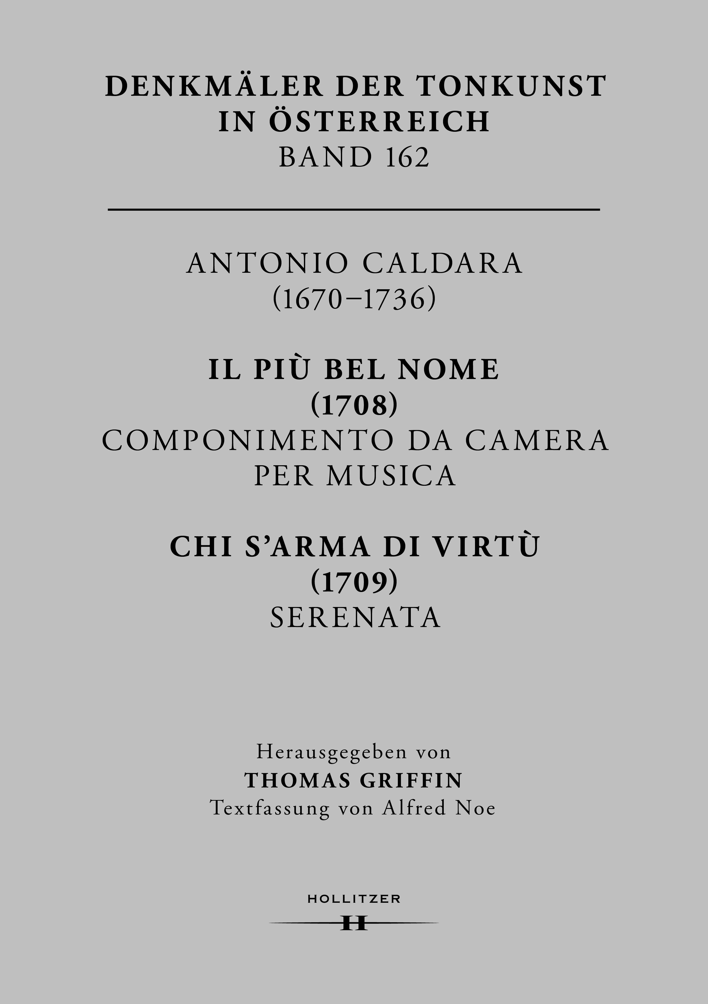 Anderes Coverbild Il più bel nome (1708) Componimento da camera per musica, Chi s’arma di virtù (1709) Serenata