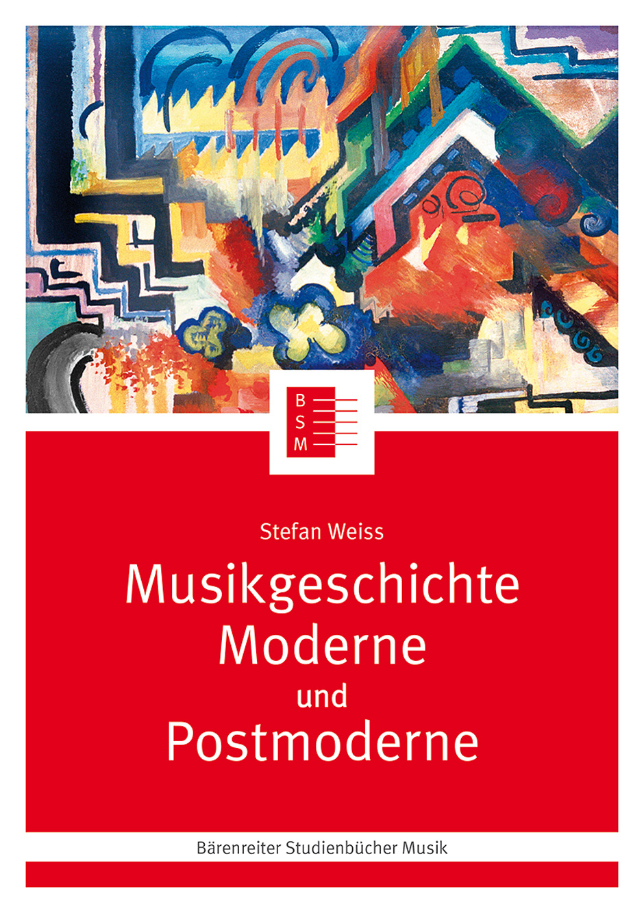 Anderes Coverbild Musikgeschichte Moderne und Postmoderne