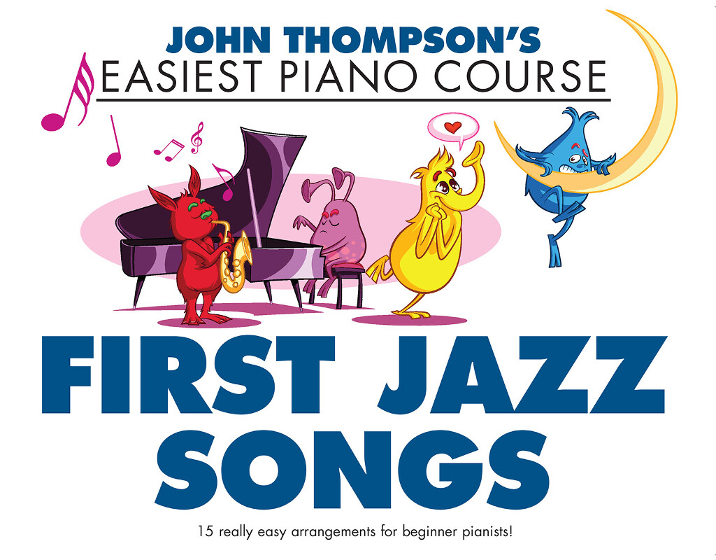 Anderes Coverbild Thompson's Easiest Piano Course: First Jazz Songs
