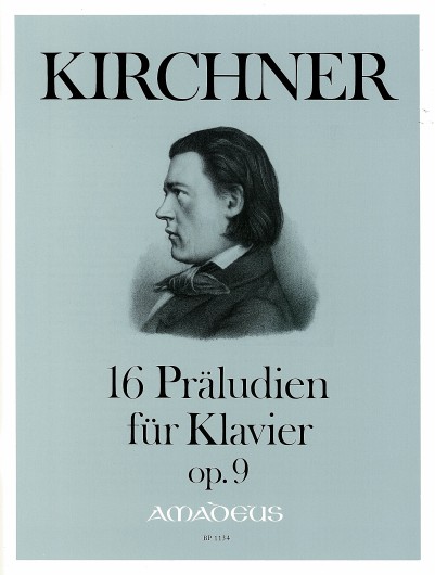 Anderes Coverbild 16 Präludien op. 9, "Frau Clara Schumann gewidmet"