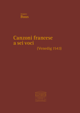 Anderes Coverbild Canzoni francese a sei voci (Venedig 1543)