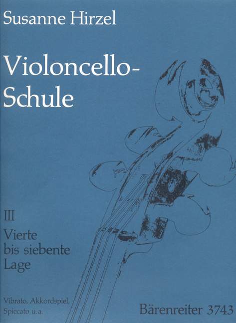 Anderes Coverbild Violoncello-Schule, Heft III: Vierte bis siebente Lage. Vibrato, Akkordspiel, Spiccato u. a.