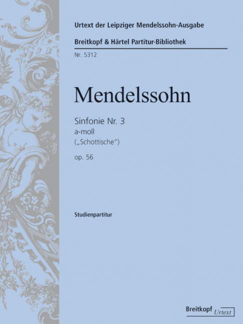 Anderes Coverbild Sinfonie Nr. 3 a-moll op. 56 MWV N 18 "Schottische (Scottish) Sinfonie" (1842)