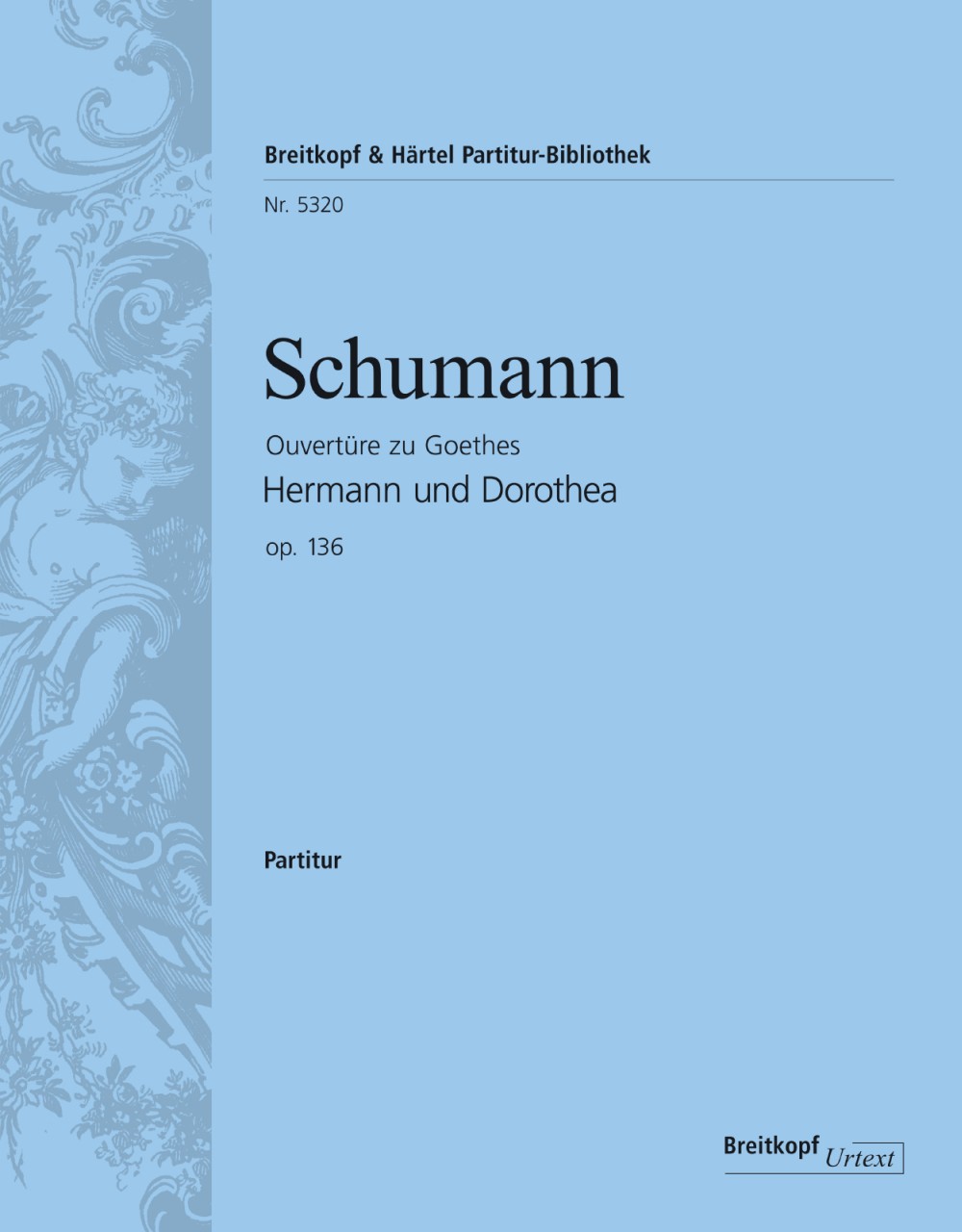 Vorderes Coverbild Ouvertüre zu Goethes Hermann und Dorothea op. 136