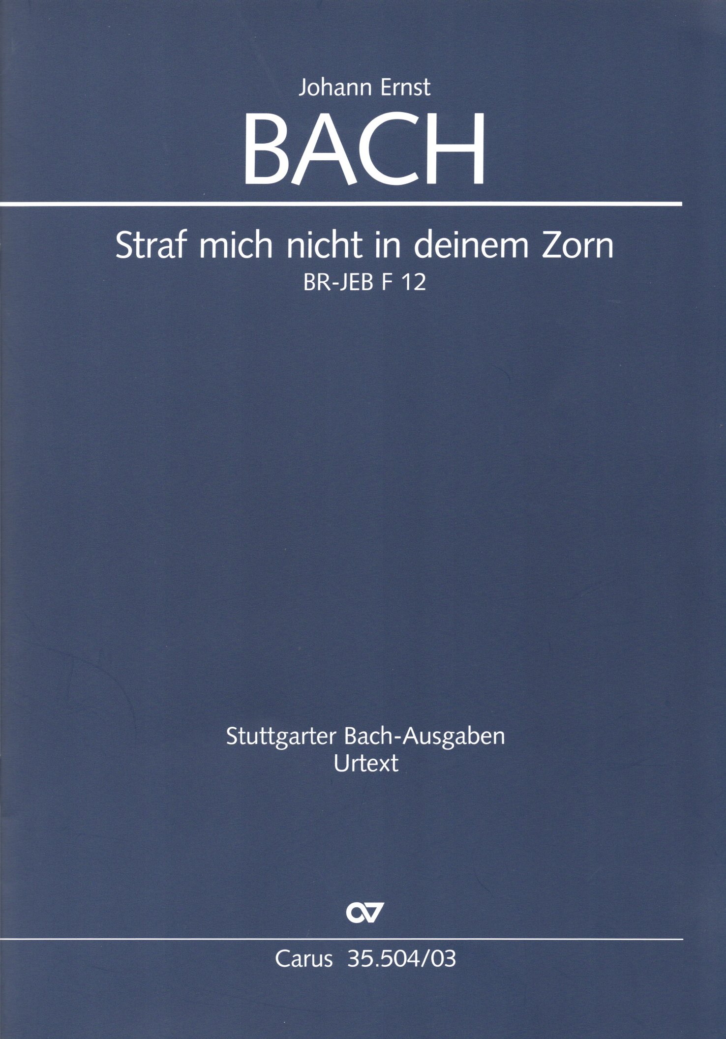 Vorderes Coverbild Straf mich nicht in deinem Zorn F-Dur BR-JEB F 12 (1771 (ca,))