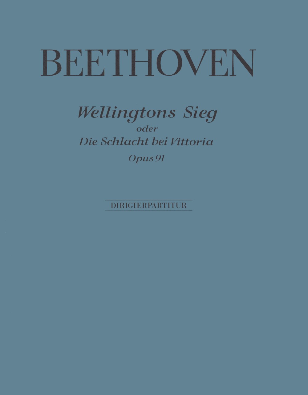 Vorderes Coverbild Wellingtons Sieg oder Die Schlacht bei Victoria op. 91