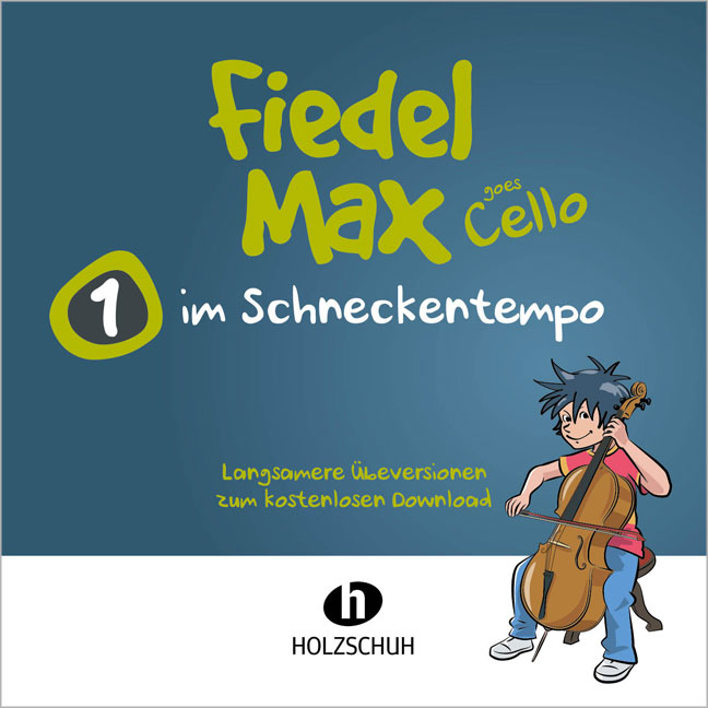 Vorderes Coverbild Fiedel-Max goes Cello 1