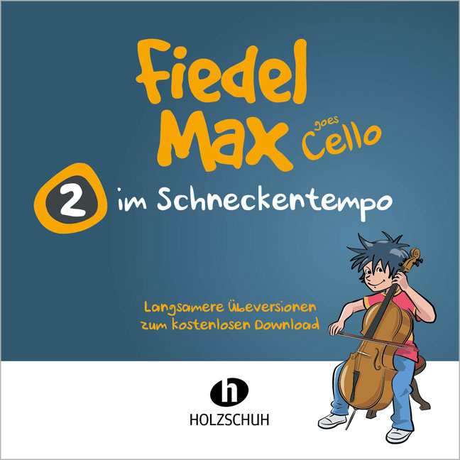 Vorderes Coverbild Fiedel-Max goes Cello 2