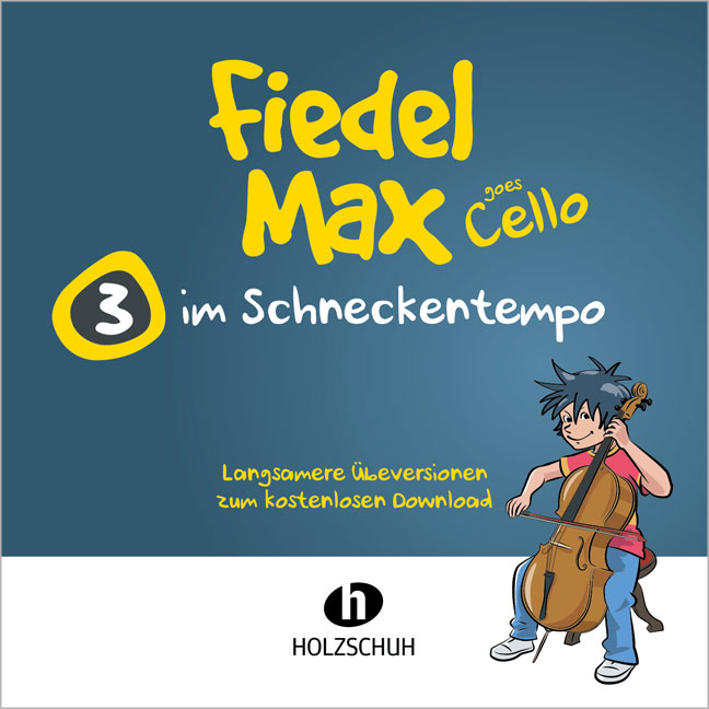 Vorderes Coverbild Fiedel-Max goes Cello 3