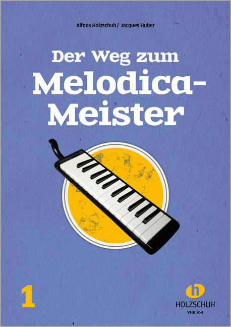 Vorderes Coverbild Der Weg zum Melodica-Meister 1