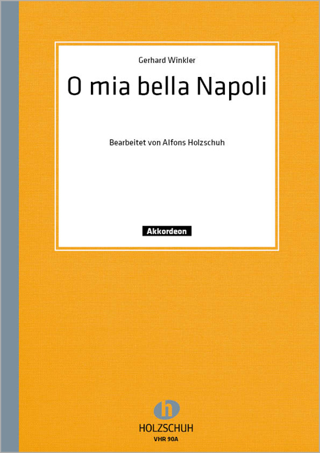 Vorderes Coverbild O mia bella Napoli