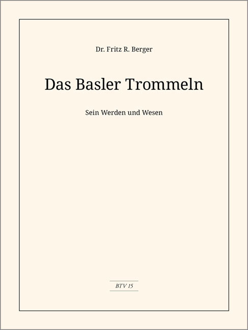 Vorderes Coverbild Basler Trommeln Werden und Wesen