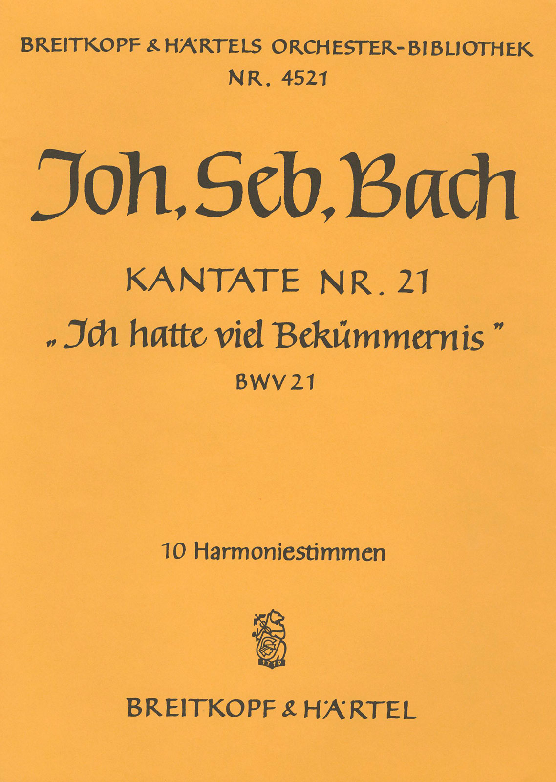 Vorderes Coverbild Kantate BWV 21 „Ich hatte viel Bekümmernis“ c-moll "Ich hatte viel Bekümmernis"