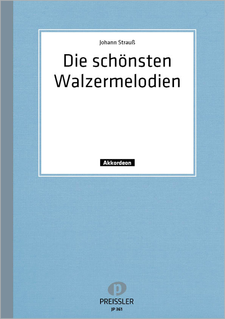 Vorderes Coverbild Die schönsten Walzermelodien von Johann Strauß
