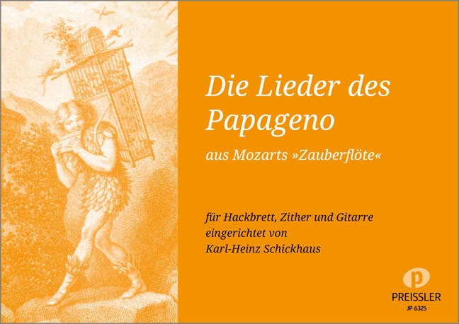 Vorderes Coverbild Die Lieder des Papageno aus Mozarts Zauberflöte