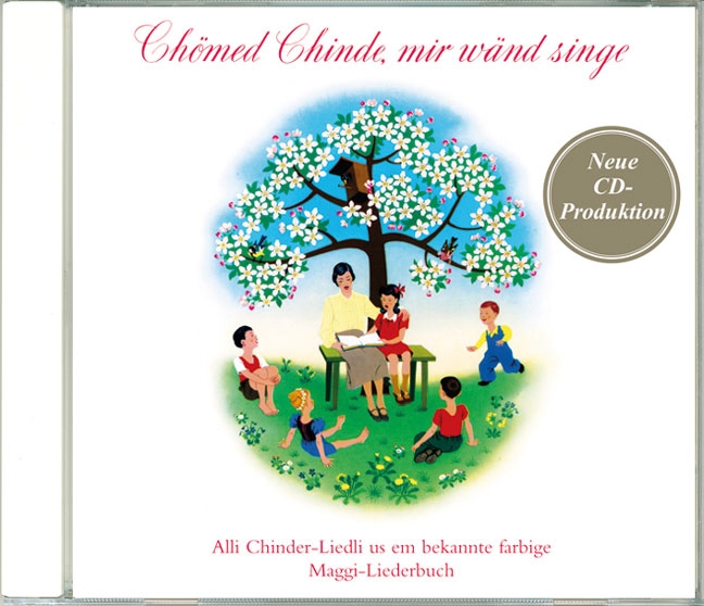 Vorderes Coverbild Chömed Chinde, mir wänd singe