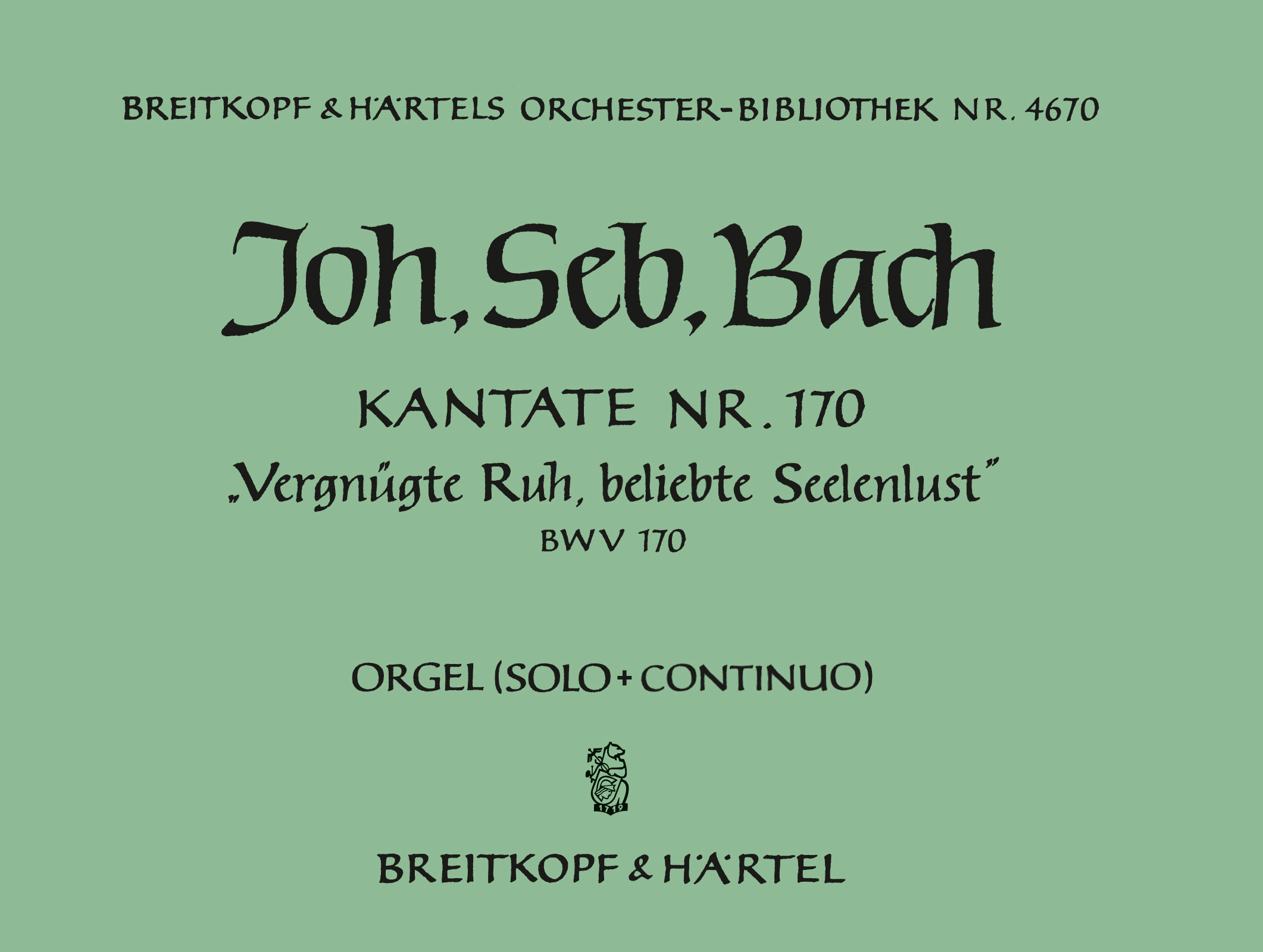 Vorderes Coverbild Kantate BWV 170 ‘Vergnügte Ruh, beliebte Seelenlust’