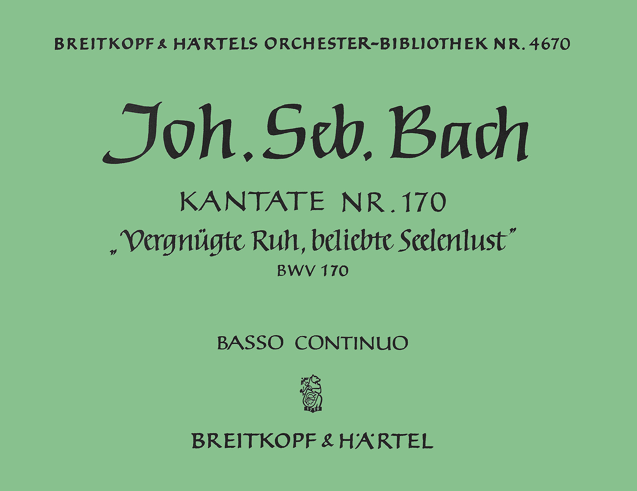 Vorderes Coverbild Kantate BWV 170 ‘Vergnügte Ruh, beliebte Seelenlust’