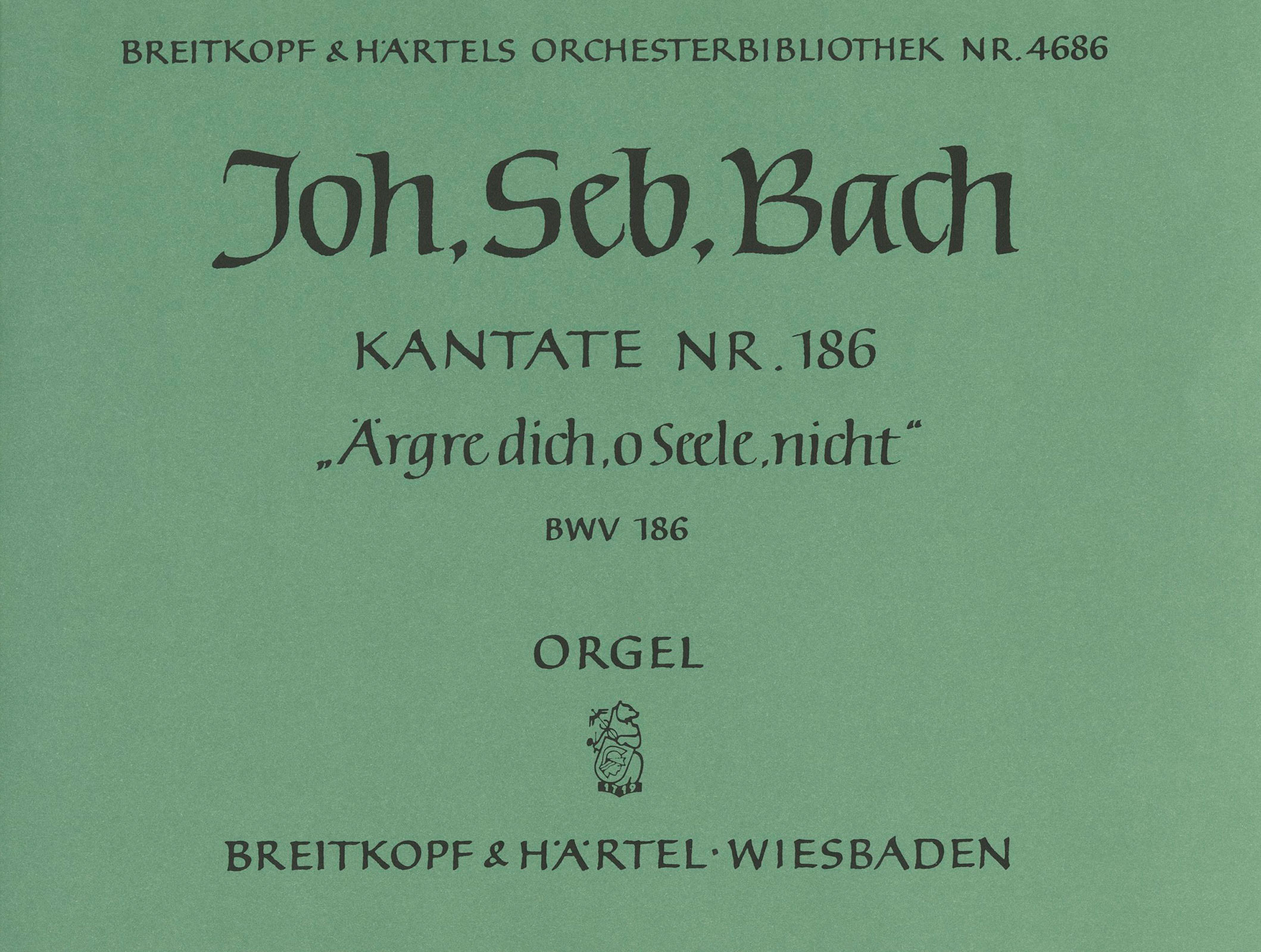 Vorderes Coverbild Kantate BWV 186 ‘Ärgre dich, o Seele, nicht’