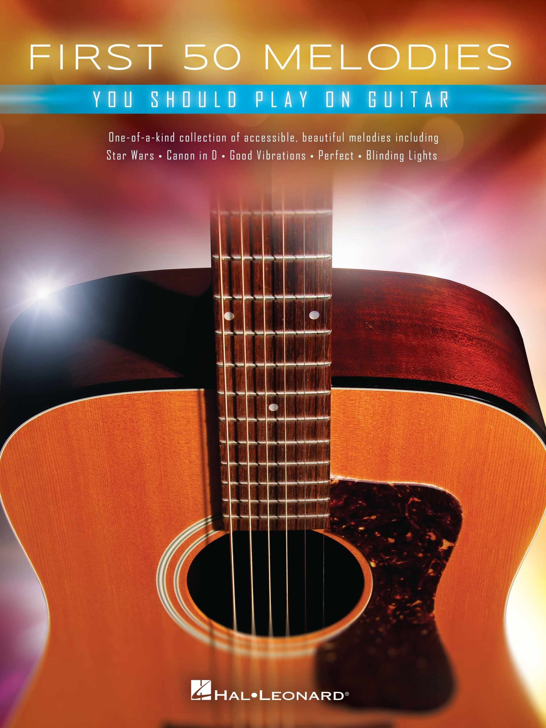 Vorderes Coverbild First 50 Melodies You Should Play on Guitar