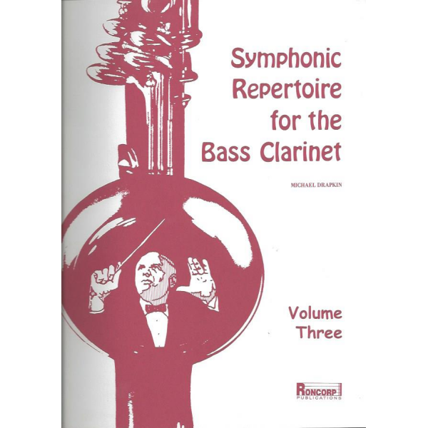 Vorderes Coverbild Symphonic Repertoire for the Bass Clarinet: Volume Three