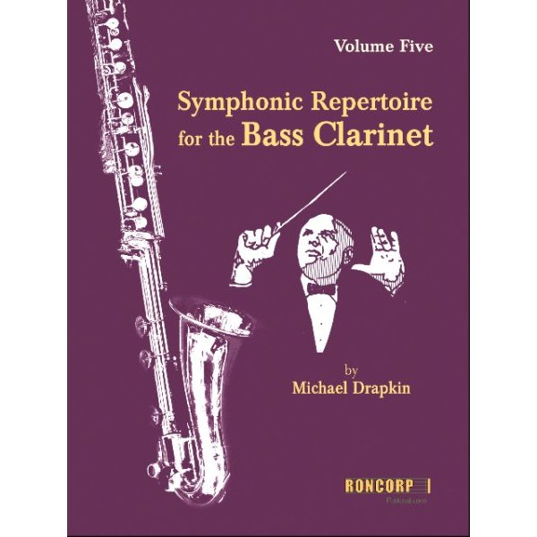 Vorderes Coverbild Symphonic Repertoire for the Bass Clarinet: Volume Five