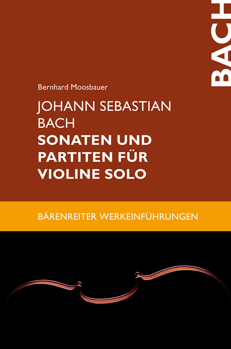 Vorderes Coverbild Johann Sebastian Bach. Sonaten und Partiten für Violine solo