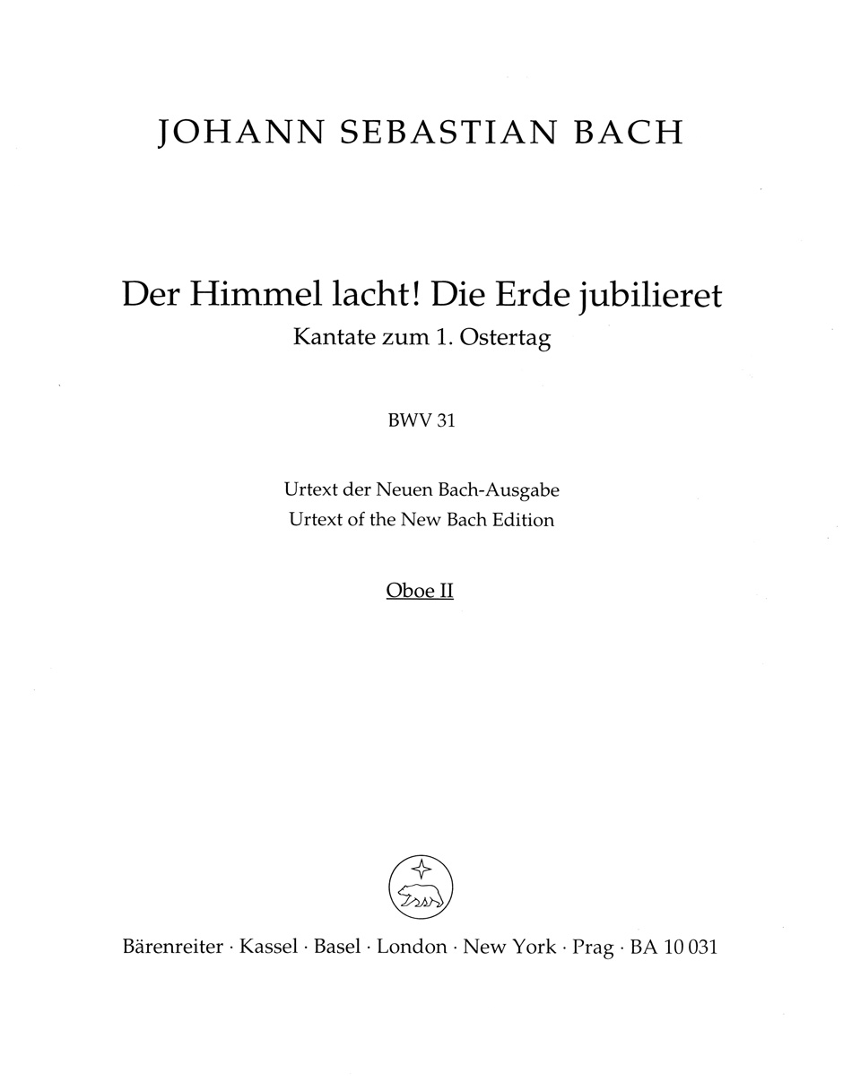 Vorderes Coverbild Der Himmel lacht! Die Erde jubilieret BWV 31