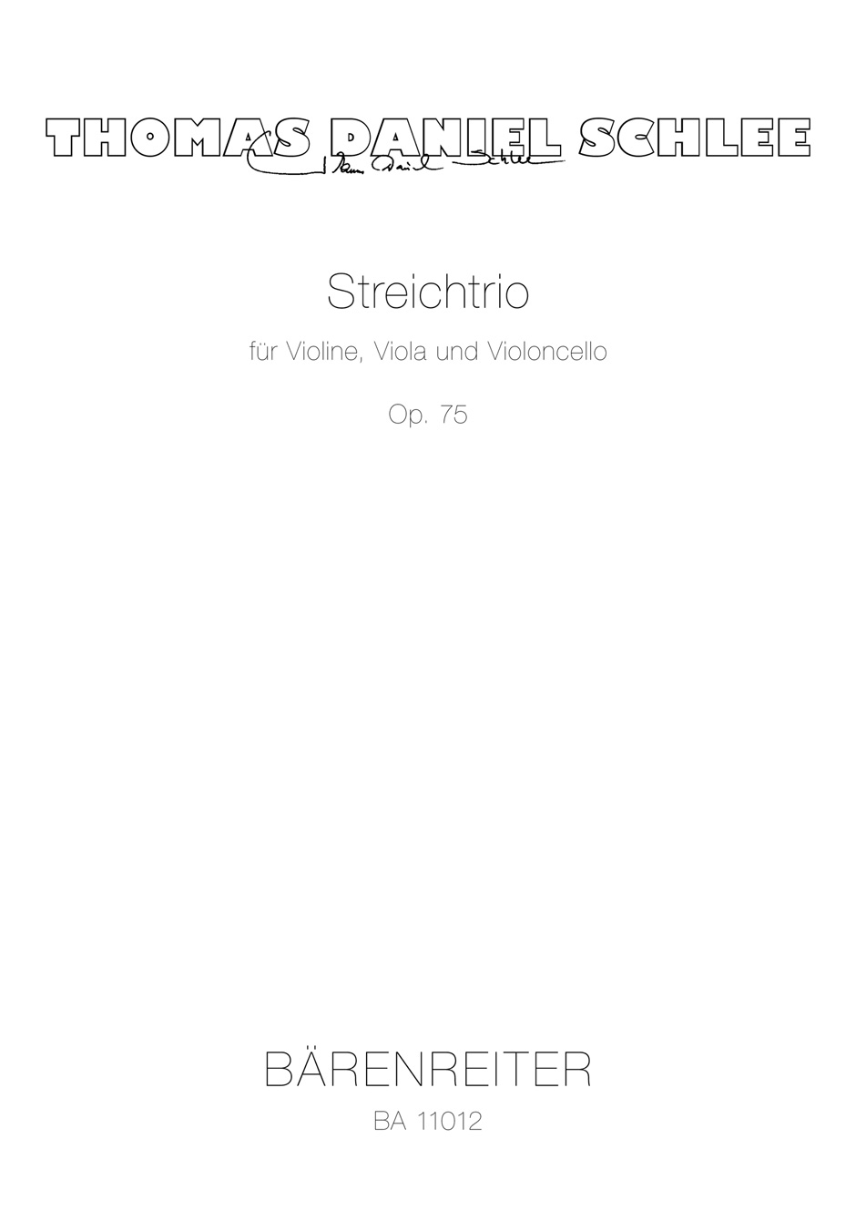 Vorderes Coverbild Streichtrio für Violine, Viola und Violoncello op. 75 (2007)