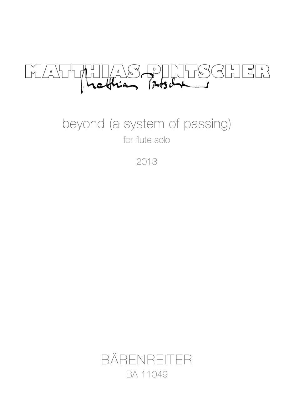 Vorderes Coverbild beyond (a system of passing) for flute solo (2013)