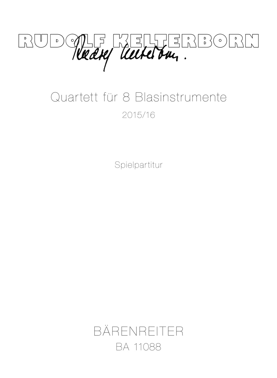 Vorderes Coverbild Quartett für 8 Blasinstrumente (2015/2016)