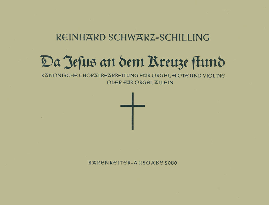 Vorderes Coverbild Da Jesus an dem Kreuze stund für Orgel, Flöte und Violine oder für Orgel allein (1942)