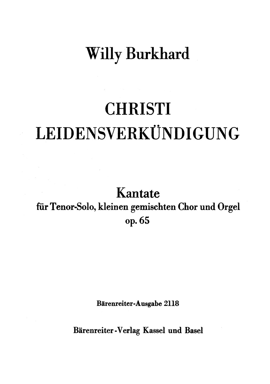 Vorderes Coverbild Christi Leidensverkündigung für Tenor-Solo, kleinen gemischten Chor und Orgel op. 65 (1942)