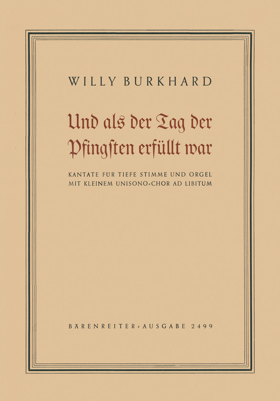 Vorderes Coverbild "Und als der Tag der Pfingsten erfüllt war" für tiefe Stimmen und Orgel (mit kleinem Unisono-Chor ad libitum) op. 84 (1950)