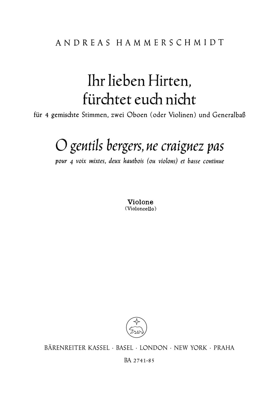 Vorderes Coverbild Ihr lieben Hirten, fürchtet euch nicht - O gentils bergers, ne craignez paz für 4 gemischte Stimmen, zwei Oboen (oder Violinen) und Generalbaß