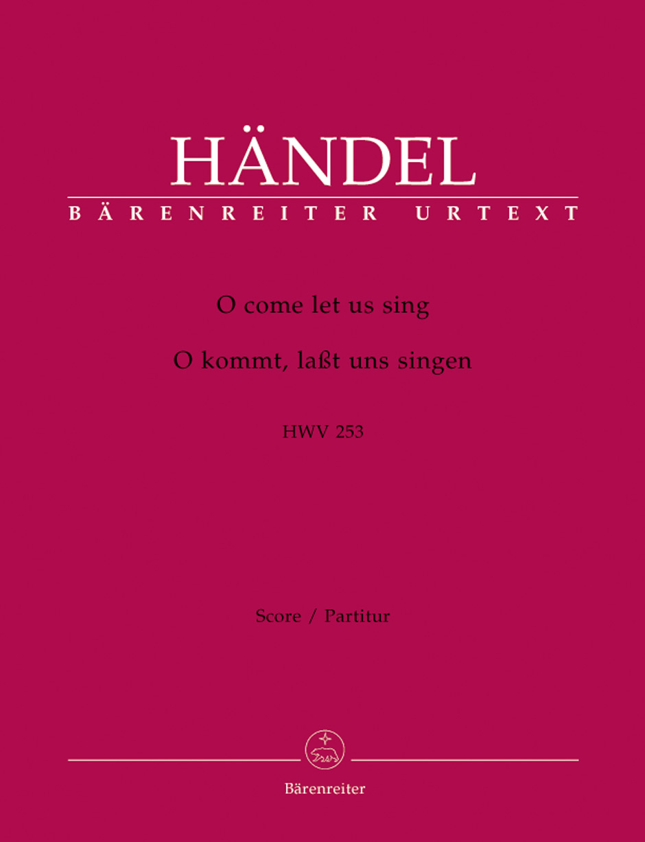 Vorderes Coverbild O come let us sing / O kommt, lasst uns singen HWV 253