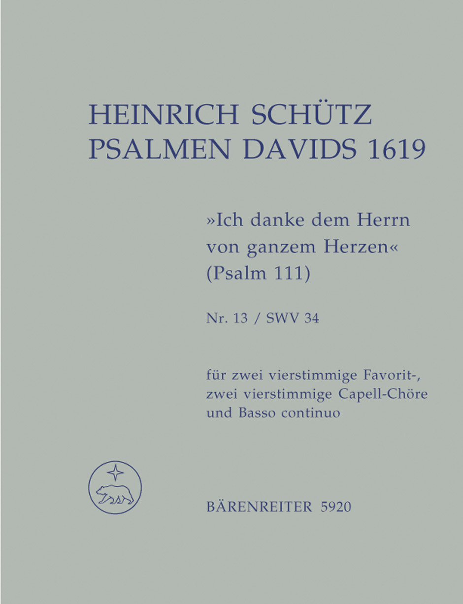 Vorderes Coverbild "Ich danke dem Herrn von ganzem Herzen" für zwei vierstimmige Favorit-. zwei vierstimmige Capell-Chöre und Basso continuo SWV 34