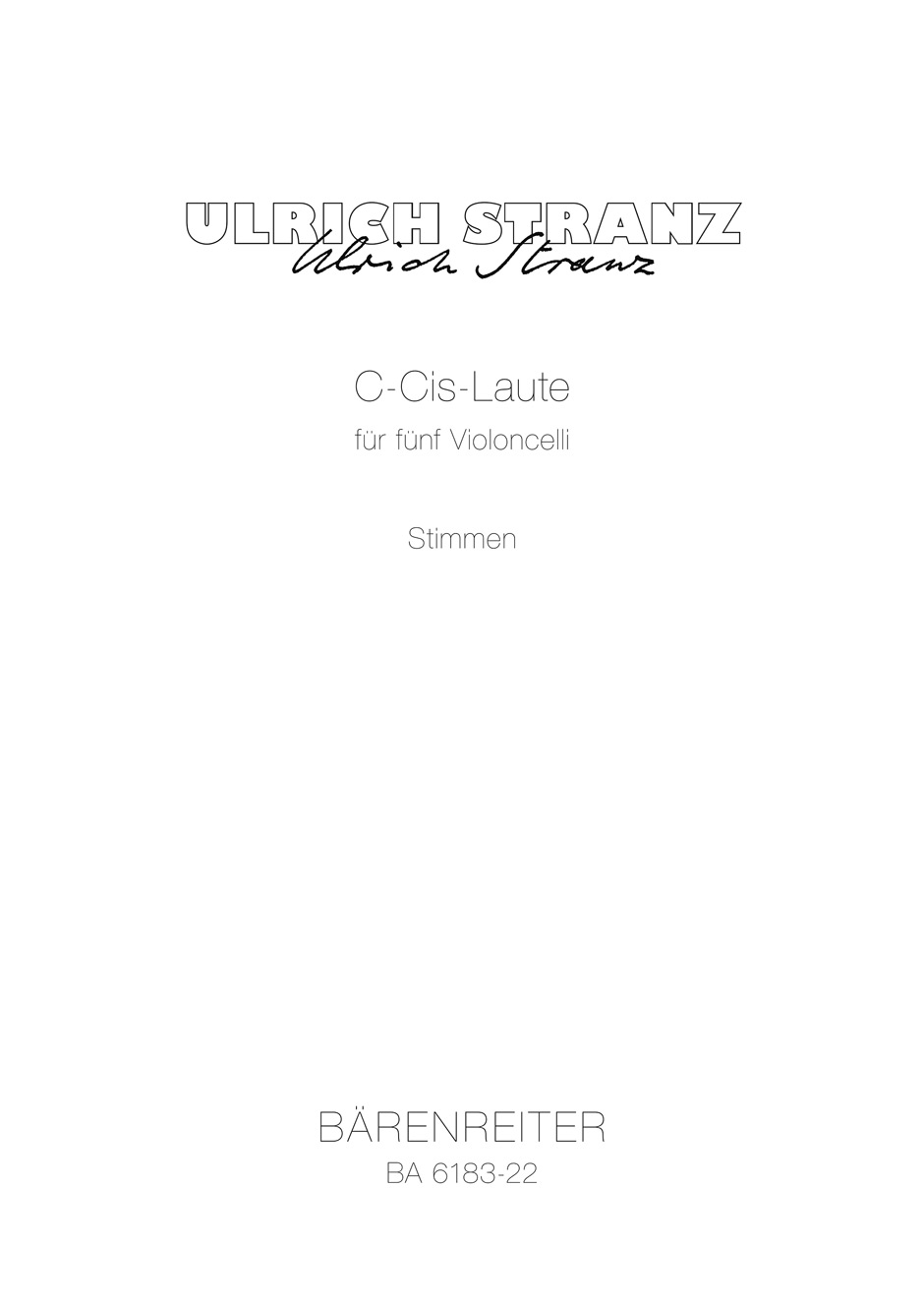 Vorderes Coverbild C-Cis-Laute für fünf Violoncelli (1976)