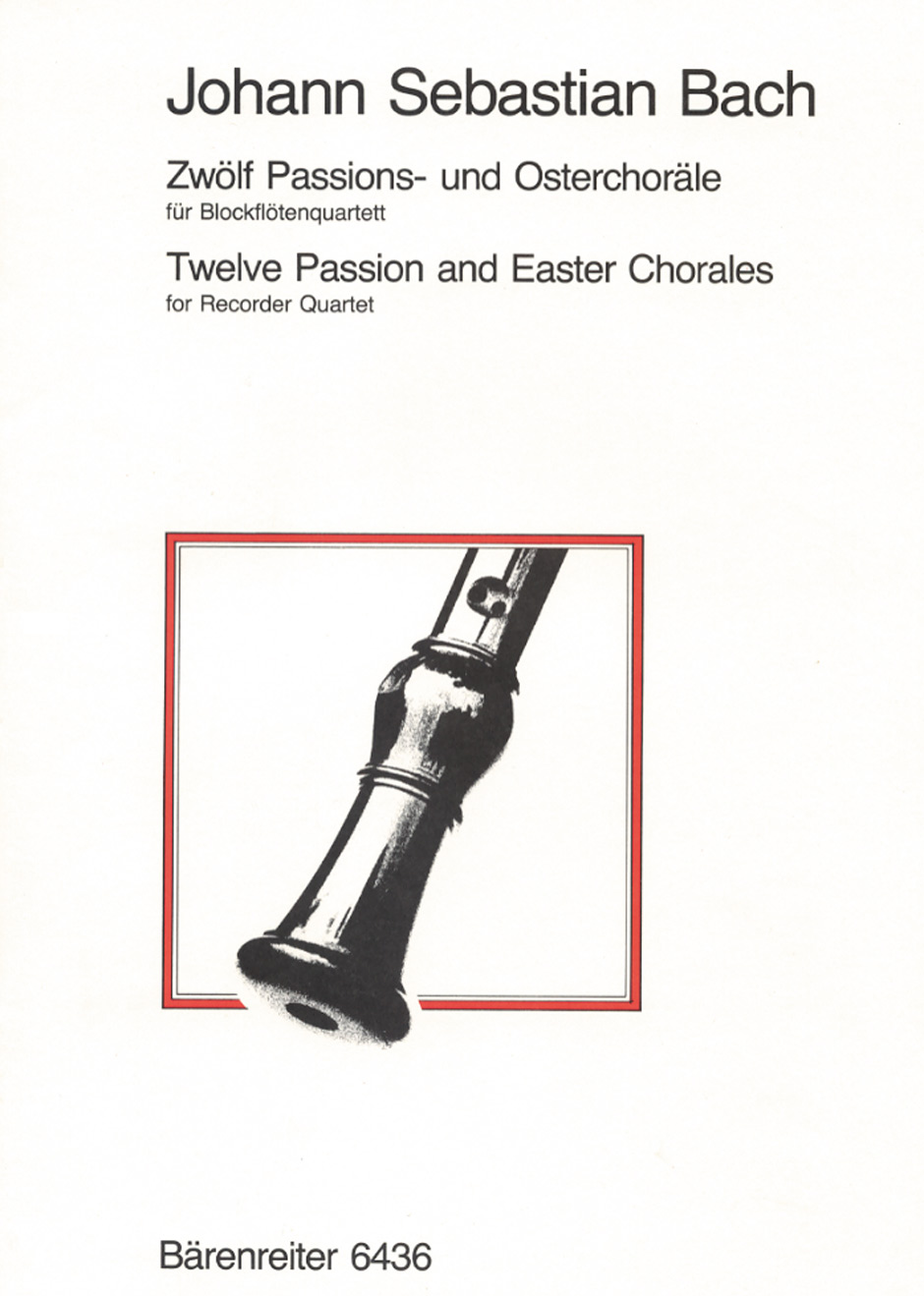 Vorderes Coverbild Zwölf Passions- und Osterchoräle für Blockflötenquartett